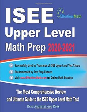 portada Isee Upper Level Math Prep 2020-2021: The Most Comprehensive Review and Ultimate Guide to the Isee Upper Level Math Test (in English)
