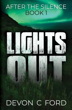 portada Lights Out: Book 1: After The Silence (en Inglés)