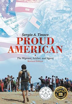 portada Proud American: The Migrant, Soldier, and Agent: Revised Edition