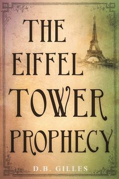 portada The Eiffel Tower Prophecy (en Inglés)