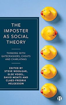 portada The Imposter as Social Theory: Thinking With Gatecrashers, Cheats and Charlatans 