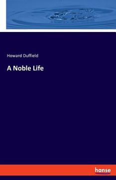 portada A Noble Life (en Inglés)