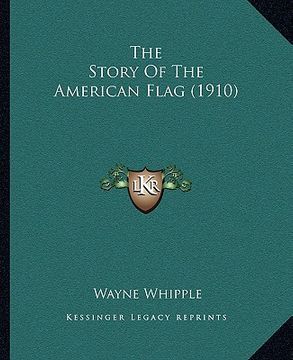 portada the story of the american flag (1910) (en Inglés)