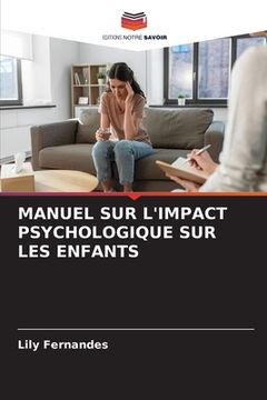 portada Manuel Sur l'Impact Psychologique Sur Les Enfants (en Francés)