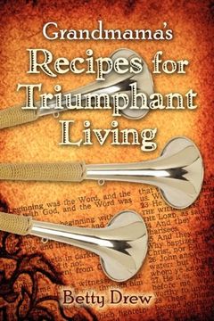 portada Grandmama's Recipes for Triumphant Living 