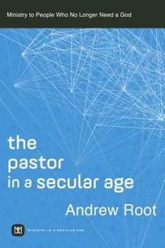 portada Pastor in a Secular Age (en Inglés)