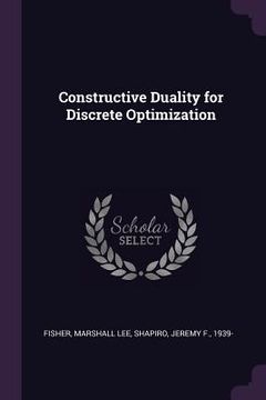 portada Constructive Duality for Discrete Optimization (in English)