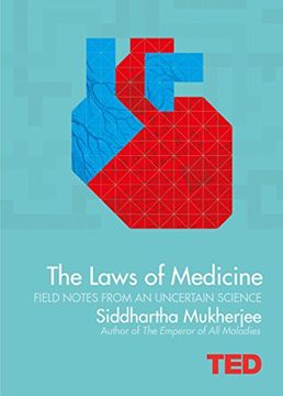 portada The Laws of Medicine: Field Notes From an Uncertain Science (Ted) (in English)
