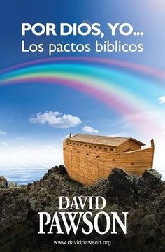 portada Por Dios, Yo. Los Pactos Bíblicos (in Spanish)