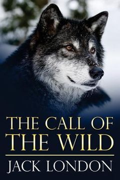 portada The Call of the Wild: (Mockingbird Classics) (en Inglés)