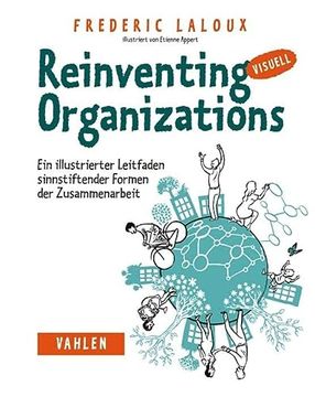 portada Reinventing Organizations Visuell: Ein Illustrierter Leitfaden Sinnstiftender Formen der Zusammenarbeit (en Alemán)