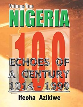 portada Nigeria: Echoes of a Century: 1914-1999 (en Inglés)