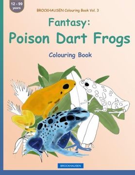 portada BROCKHAUSEN Colouring Book Vol. 3 - Fantasy: Poison Dart Frogs: Colouring Book: Volume 3