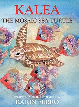 portada Kalea the Mosaic sea Turtle (en Inglés)