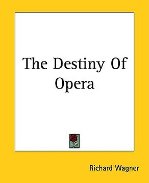 portada the destiny of opera (en Inglés)