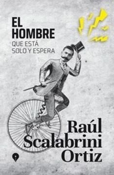 portada El Hombre que Esta Solo y Espera (in Spanish)