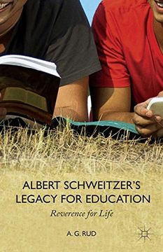 portada Albert Schweitzer's Legacy for Education: Reverence for Life (en Inglés)