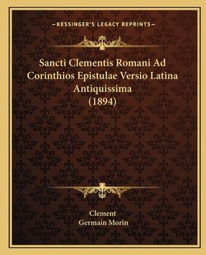 portada Sancti Clementis Romani Ad Corinthios Epistulae Versio Latina Antiquissima (1894) (en Latin)