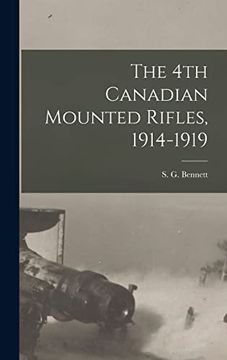 portada The 4th Canadian Mounted Rifles, 1914-1919 (en Inglés)