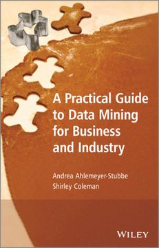portada A Practical Guide To Data Mining For Business And Industry