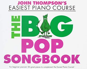 portada John Thompson's Easiest Piano Course: The big pop Songbook (en Inglés)