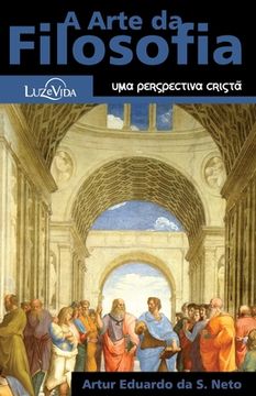 portada A Arte da Filosofia: Uma Perspectiva Cristã (in Portuguese)
