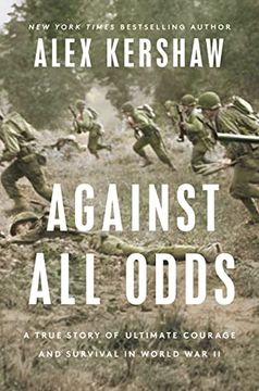 portada Against all Odds: A True Story of Ultimate Courage and Survival in World war ii (in English)