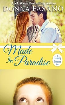 portada Made In Paradise (A Family Forever Series, Book 2)