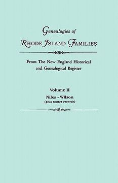 portada genealogies of rhode island families from the new england historical and genealogical register. in two volumes. volume ii: niles - wilson (plus source (en Inglés)