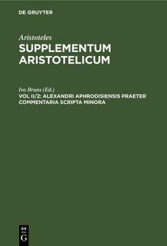 portada Alexandri Aphrodisiensis Praeter Commentaria Scripta Minora (en Alemán)