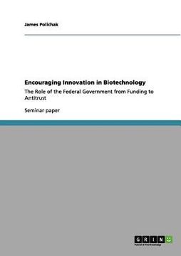 portada encouraging innovation in biotechnology (en Inglés)