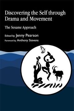 portada discovering the self through drama and movement: the sesame approach (in English)