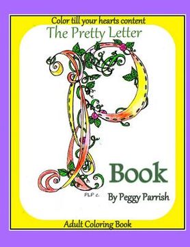 portada The Pretty Letter P Coloring Book (en Inglés)