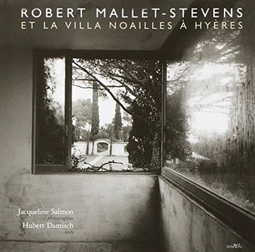 portada Robert Mallet-Stevens et la Villa Noailles a Hyeres