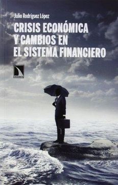 portada Crisis Económica y Cambios en el Sistema Financiero (in Spanish)