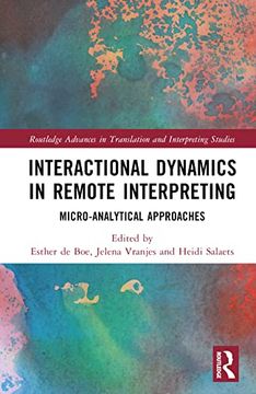 portada Interactional Dynamics in Remote Interpreting (Routledge Advances in Translation and Interpreting Studies) 
