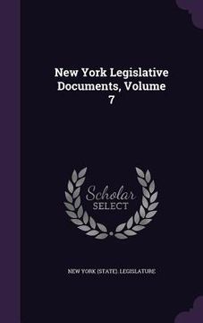 portada New York Legislative Documents, Volume 7