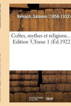portada Cultes, Mythes Et Religions.... Edition 3, Tome 1 (en Francés)
