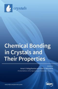 portada Chemical Bonding in Crystals and Their Properties (en Inglés)