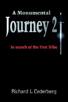 portada a monumental journey 2: in search of the first tribe (en Inglés)
