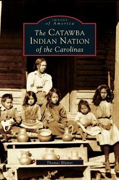 portada Catawba Indian Nation of the Carolinas (en Inglés)