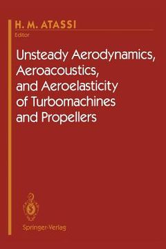 portada Unsteady Aerodynamics, Aeroacoustics, and Aeroelasticity of Turbomachines and Propellers (en Inglés)