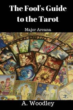 portada The Fool's Guide to the Tarot: Major Arcana (en Inglés)