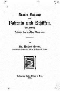 portada Neuere Satzung von Fahrnis und Schiffen, ein Beitrag zur Geschichte des deutschen Pfandrechts (en Alemán)