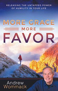 portada More Grace, More Favor: Releasing the Untapped Power of Humility in Your Life