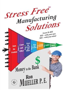 portada Stress Free TM Manufacturing Solutions (en Inglés)