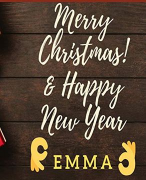 portada Merry Christmas & Happy new Year Emma: This is an Inspiring Gift for Kids and Adults to Start Drawing or Design to Unleash Creativity. - 130 Pages of fun Templates 7. 5" x 9. 25" - 
