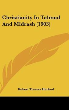 portada christianity in talmud and midrash (1903)