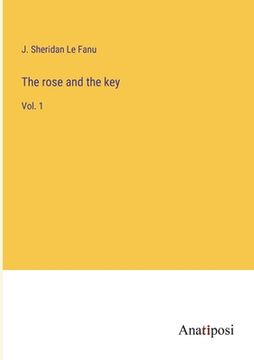 portada The rose and the key: Vol. 1 (en Inglés)