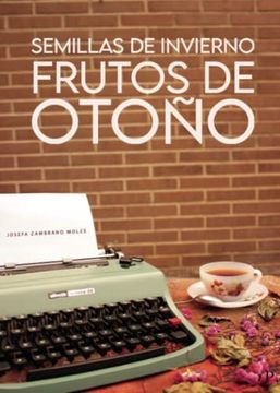 portada Semillas de Invierno, Frutos de Otoño (in Spanish)